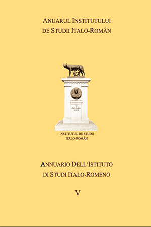 ANUARUL INSTITUTULUI DE STUDII ITALO-ROMÂN - ANNUARIO DELL’ISTITUTO DI STUDI ITALO-ROMENO NR. V / 2008