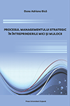 PROCESUL MANAGEMENTULUI STRATEGIC ÎN ÎNTREPRINDERILE MICI ŞI MIJLOCII