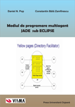 Mediul de programare multiagent JADE sub ECLIPSE