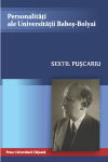 PERSONALITĂȚI ALE UNIVERSITĂȚII BABEȘ-BOLYAI. SEXTIL PUȘCARIU