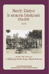 MARELE RĂZBOI ÎN MEMORIA BĂNĂȚEANĂ (1914-1919). Vol. III