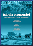 ISTORIA ECONOMIEI. Prelegeri, teme, texte și bibliografie