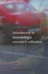 INTRODUCERE ÎN METODOLOGIA CERCETĂRII CALITATIVE