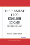 THE EASIEST 1200 ENGLISH IDIOMS Containing Body Parts with Hungarian Entry