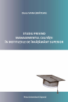 STUDIU PRIVIND MANAGEMENTUL CALITĂȚII ÎN INSTITUȚIILE DE ÎNVĂȚĂMÂNT SUPERIOR