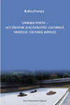 LIMBAJUL POETIC – ACT CREATOR ȘI ACTUALITATE CULTURALĂ MODELUL CULTURAL JAPONEZ