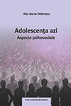ADOLESCENȚA AZI. ASPECTE PSIHOSOCIALE
