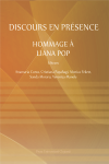 DISCOURS EN PRÉSENCE. HOMMAGE À LIANA POP