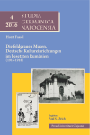 STUDIA GERMANICA NAPOCENSIA: Die feldgrauen Musen. Deutsche Kultureinrichtungen im besetzten Rumänien (1916-1918)