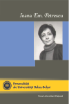 PERSONALITĂȚI ALE UNIVERSITĂȚII BABEȘ-BOLYAI. Vol III. Ioana Em. Petrescu