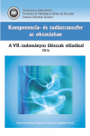 KOMPETENCIA- ÉS TUDÁSTRANSZFER AZ OKTATÁSBAN. – A VII. TUDOMÁNYOS ÜLÉSSZAK ELŐADÁSAI