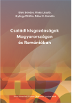 CSALÁDI KISGAZDASÁGOK MAGYARORSZÁGON ÉS ROMÁNIÁBAN