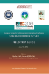 FIELD TRIP GUIDE. European Society for Soil Conservation (ESSC) International Conference. SOIL: OUR COMMON FUTURE. Cluj Napoca, June 15-18, 2016