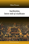 INCHIZIȚIA ÎNTRE MIT ȘI REALITATE