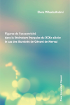 FIGURES DE L’EXCENTRICITÉ DANS LA LITTÉRATURE FRANÇAISE DU XIXE SIÈCLE :LE CAS DES ILLUMINÉS DE GÉRARD DE NERVAL
