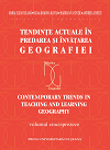TENDINŢE ACTUALE ÎN PREDAREA ŞI ÎNVĂŢAREA GEOGRAFIEI. CONTEMPORARY TRENDS IN TEACHING AND LEARNING GEOGRAPHY vol. 15