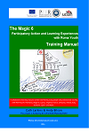 The Magic 6- Participatory Action and Learning Experiences with Roma Youth. Training Manual