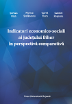 INDICATORI ECONOMICO‐SOCIALI AI JUDEȚULUI BIHOR ÎN PERSPECTIVĂ COMPARATIVĂ