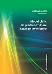 MODEL CICLIC DE PREDARE‐ÎNVĂȚARE BAZAT PE INVESTIGAȚIE