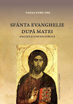 SFÂNTA EVANGHELIE DUPĂ MATEI. ANALIZĂ ȘI EXEGEZĂ BIBLICĂ