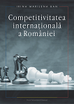 COMPETITIVITATEA INTERNAȚIONALĂ A ROMÂNIEI