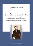 LA PERSONNE HUMAINE ET SON ORDINATION NATURELLE À DIEU. Une étude métaphysique de l’anthropologie de Jacques Maritain dans ses implications morales et politiques