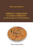 THÈME ET VARIATIONS LE MYTHE DE PHILOCTÈTE AU MOYEN ÂGE ET À LA RENAISSANCE 