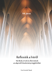 REFLEXIÓK A HITRŐL KÉRDÉSEK, ÉRVEK ÉS ELLENVETÉSEK AZ ALAPVETŐ HITTUDOMÁNY TÁRGYKÖRÉBEN 