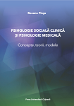 PSIHOLOGIE SOCIALĂ CLINICĂ ȘI PSIHOLOGIE MEDICALĂ