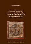 ÁTOK ÉS BOSSZÚ, PANASZ ÉS DICSŐÍTÉS A ZSOLTÁROKBAN 