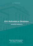 XXIII. MULTIMEDIA IN EDUCATION. CONFERENCES, XXIII. MULTIMEDIA AS OKTATASBAN. KONFERENCIA, XXIII. MULTIMEDIA ÎN EDUCAȚIE. CONFERINȚĂ