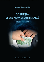 CORUPȚIA ȘI ECONOMIA SUBTERANĂ. TEORII ȘI STUDII