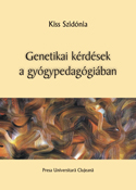 GENETIKAI KÉRDÉSEK A GYÓGYPEDAGÓGIÁBAN