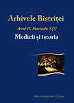ARHIVELE BISTRIȚEI, ANUL II, FASCICULA 3 (7), MEDICII ȘI ISTORIA