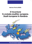 O INCURSIUNE ÎN EVOLUȚIA STUDIILOR EUROPENE. STUDIILE EUROPENE ÎN ROMÂNIA