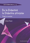 De la Didactică la Didactica științelor Studii și cercetări