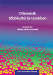 DILEMMÁK TÖBBKULTÚRÁS TEREKBEN