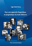 POUR UNE APPROCHE LINGUISTIQUE ET PRAGMATIQUE DU TEXTE LITTÉRAIRE.Seconde edition revue et augmentée