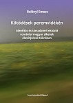 KÖTŐDÉSEK PEREMVIDÉKÉN Identitás és társadalmi inklúzió romániai magyar siketek életútjainak tükrében