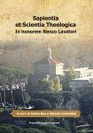 SAPIENTIA ET SCIENTIA THEOLOGICA. In honorem Renzo Lavatori