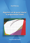 ALGORITMI NOI DE PUNCT INTERIOR ÎN PROGRAMAREA LINIARĂ