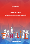 TEME ACTUALE DE SOCIOPSIHOLOGIA FAMILIEI 