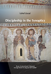 Discipleship in the Synoptics