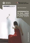 Experimentul în film, video și televiziune: o privire istorică