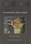 Tămăduirea prin iubire