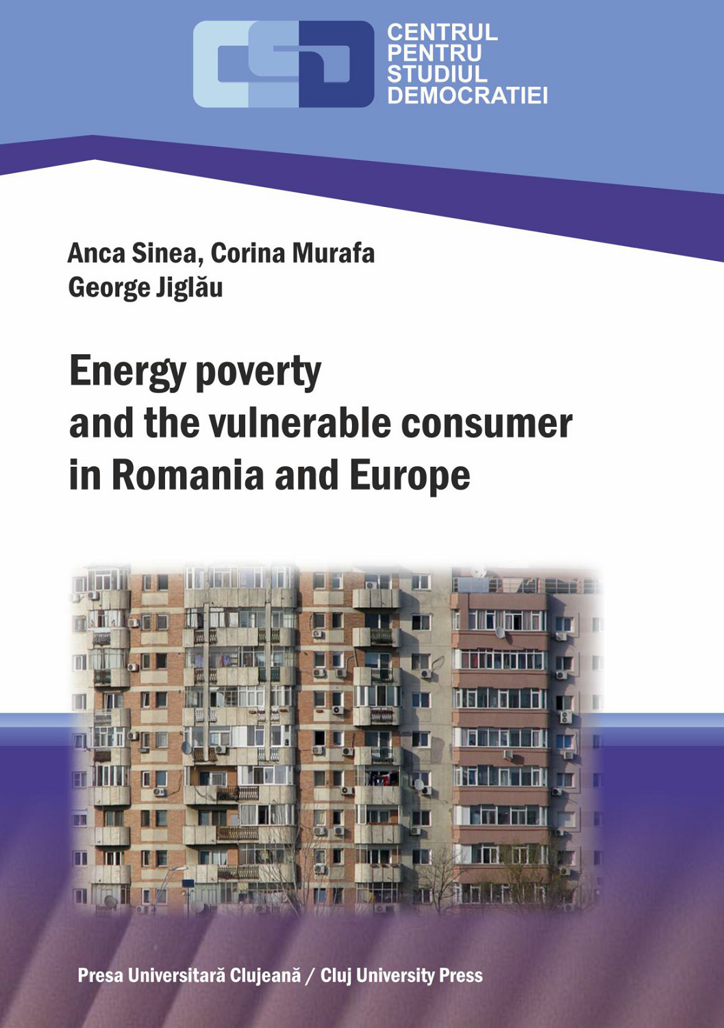 Energy Poverty and the Vulnerable Consumer in Romania and Europe