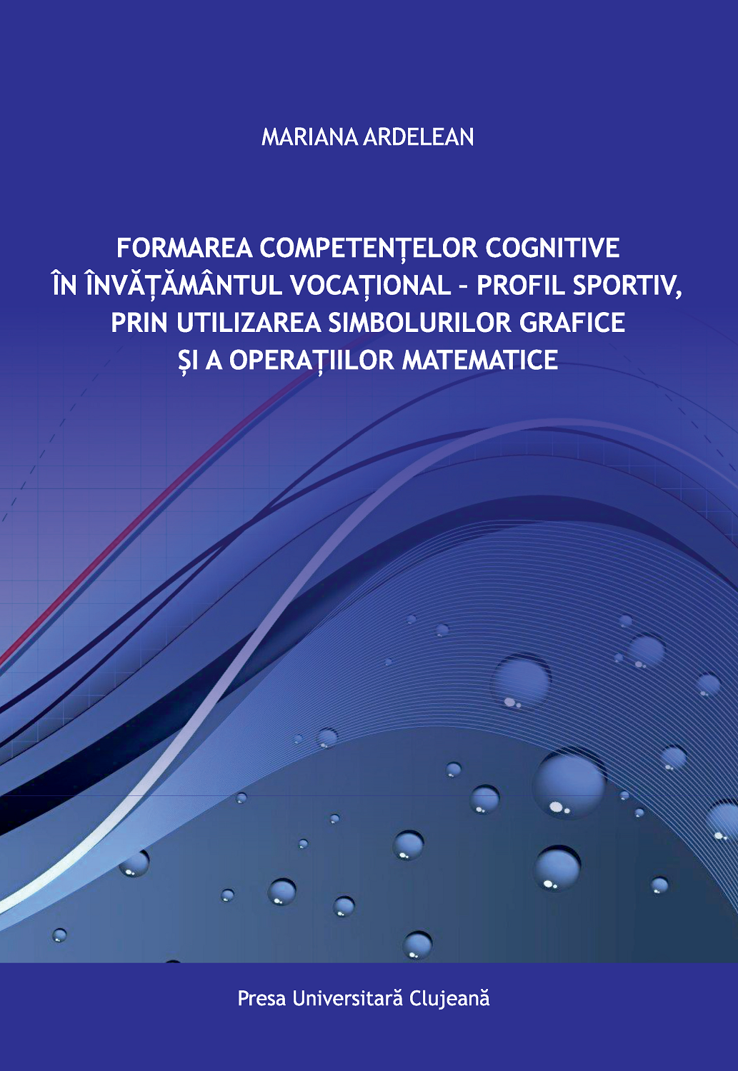 Formarea competenţelor cognitive în învățământul vocațional – profil sportiv, prin utilizarea simbolurilor grafice și a operațiilor matematice