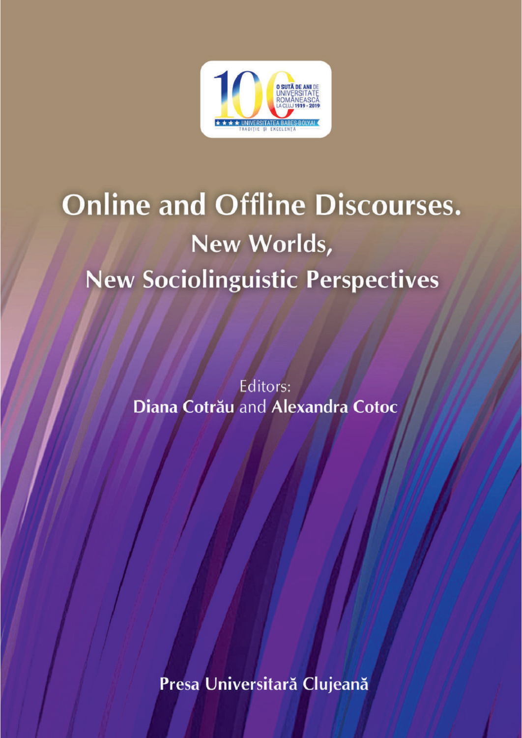 Online and Offline Discourses. New Worlds, New Sociolinguistic Perspectives