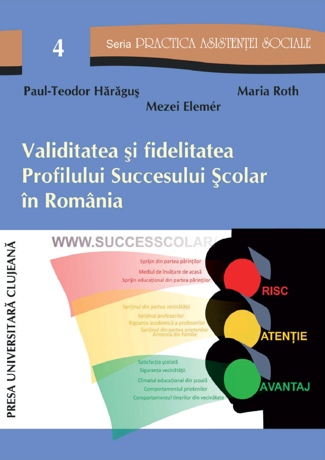 Profilului succesului școlar în România. Fidelitatea și validitatea instrumentului