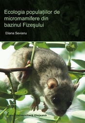 ECOLOGIA POPULAȚIILOR DE MICROMAMIFERE DIN BAZINUL FIZEȘULUI